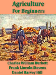Title: Two AGRICULTURE Classics, Volume I, Author: Charles William Burkett