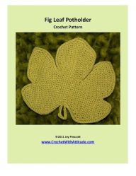Title: Fig Leaf Potholder Crochet Pattern, Author: Joy Prescott