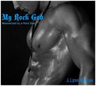 Title: My Rock God, Author: J Lynn Mullins