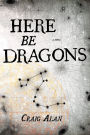 Here Be Dragons