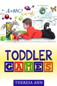 Title: Toddler Games, Author: Theresa Ann