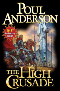 Title: The High Crusade, Author: Poul Anderson