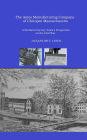 The Ames Manufacturing Company of Chicopee, Massachusetts - A Northern Factory Town's Perspective on the Civil War.