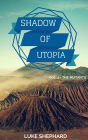 Shadow of Utopia (Vol. 1 - The Mutants)