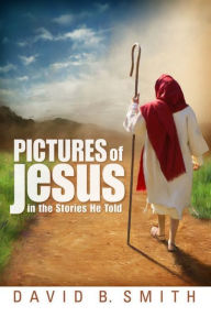 Title: Pictures of Jesus, Author: David B. Smith