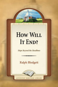 Title: How Will It End?, Author: Ralph Blodgett