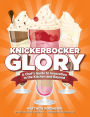 Knickerbocker Glory: A Chef's Guide to Innovation in the Kitchen and Beyone