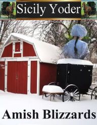 Title: Amish Blizzards: The Complete Boxed Set (Amish, Religious Fiction, Nine Volumes), Author: Sicily Yoder