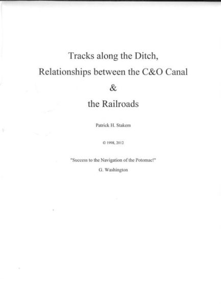 Tracks along the Ditch: Relationships between the C&O Canal and the Railroads