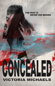 Title: Concealed, Author: Victoria Michaels