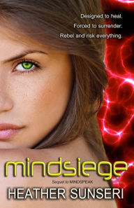 Title: Mindsiege (Mindspeak Series Book 2), Author: Heather Sunseri