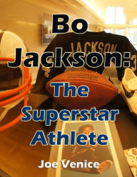 Title: Bo Jackson - The Superstar Athlete, Author: Matt Majszak