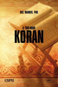 Title: A Two-Hour Koran, Author: Bill Warner