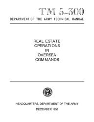 REAL ESTATE OPERATIONS IN OVERSEA COMMANDS