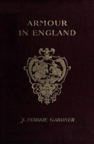Title: Armour In England, Author: J. Gardner