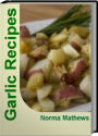Garlic Recipes: Fireball Secrets To Making garlic chicken Recipes, Garlic Chicken Recipes, Garlic Bread Recipes, Roasted Garlic Recipes, Garlic Shrimp Recipe