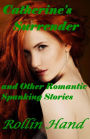 Catherine's Surrender and Other Stories
