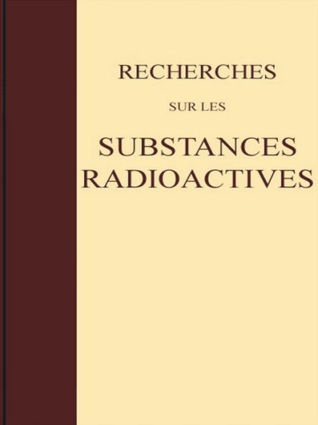 Recherches sur les Substances Radioactives