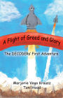 The Decoders: Flight of Greed and Glory