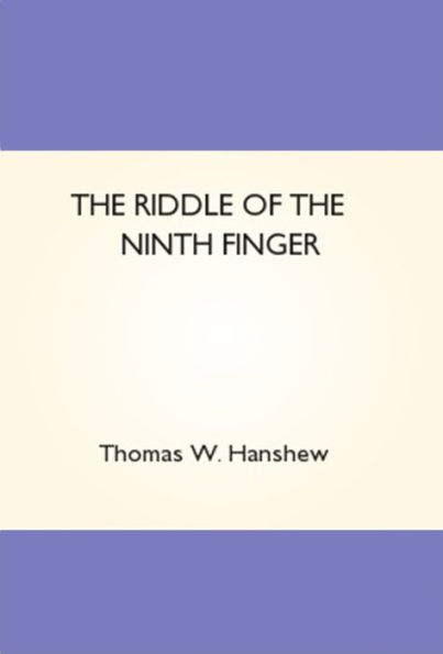 The Riddle of the Ninth Finger