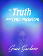 the Truth about Lynn Mickelsen