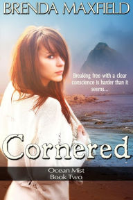 Cornered (Ocean Mist Book Two)