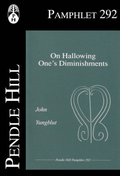 On Hallowing One's Diminishments