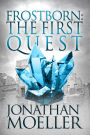 Frostborn: The First Quest (Frostborn Series)