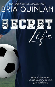 Title: Secret Life, Author: Bria Quinlan