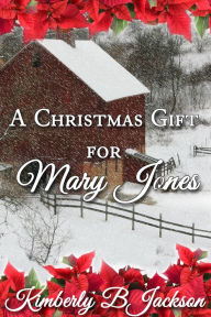 A Christmas Gift for Mary Jones