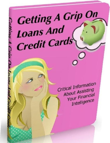 Ways To Getting A Grip On Loans And Credit Cards - Critical Information About Assisting Your Financial Intelligence