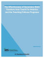 The Effectiveness of Secondary Math Teachers from Teach For America and the Teaching Fellows Programs