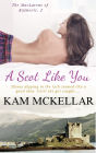 A Scot Like You (The MacLarens of Balmorie, 2)