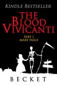 Title: The Blood Vivicanti Part 1, Author: Becket
