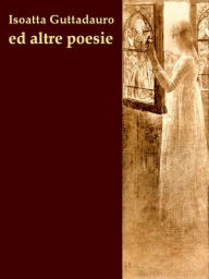 Title: Isaotta Guttadàuro, Author: Gabriele D'Annunzio