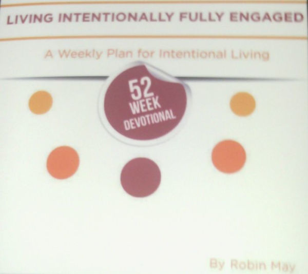 Living Intentionally Fully Engage