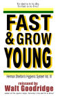 Fast & Grow Young