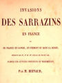Histoire des Sarrazins en France, et de France en Savoie, en Piémont et dans la Suisse