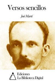 Title: Versos sencillos, Author: José Martí