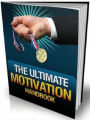 Best Ultimate Motivation Handbook - Motivation is the key to overcome the barriers of your success. ..