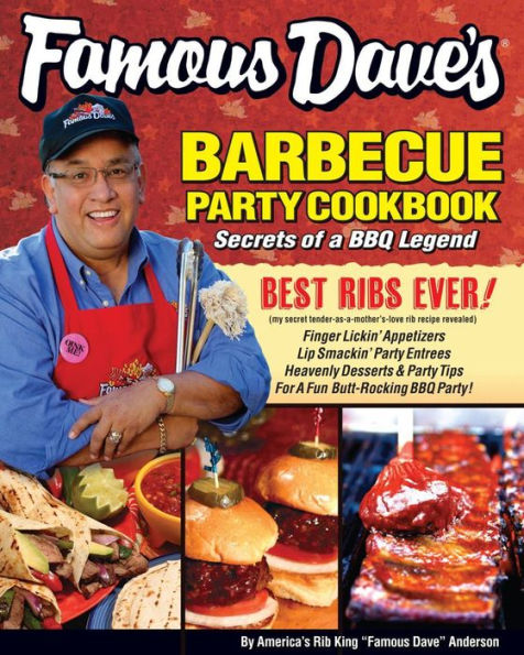 Famous Dave's Barbecue Party Cookbook