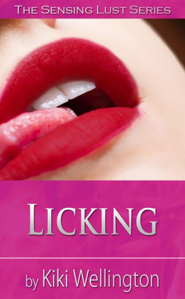 Licking (The Sensing Lust Series)