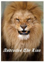 Best Sellers Androcles and the Lion ( adventure, fantasy, romantic, action, fiction, humorous, historical, romantic, thriller, crime, journey, battle, war, science fiction, amazing, Greeks, Trogan war, romance )