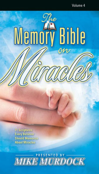 The Memory Bible on Miracles