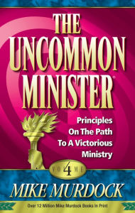 Title: The Uncommon Minister Volume 4, Author: Mike Murdock