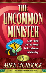 Title: The Uncommon Minister Volume 5, Author: Mike Murdock