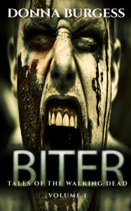 Title: Biter (Rise of the Dead), Author: Donna Burgess