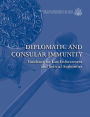 Diplomatic and Consular Immunity: Guidance for Law Enforcement and Judicial Authorities