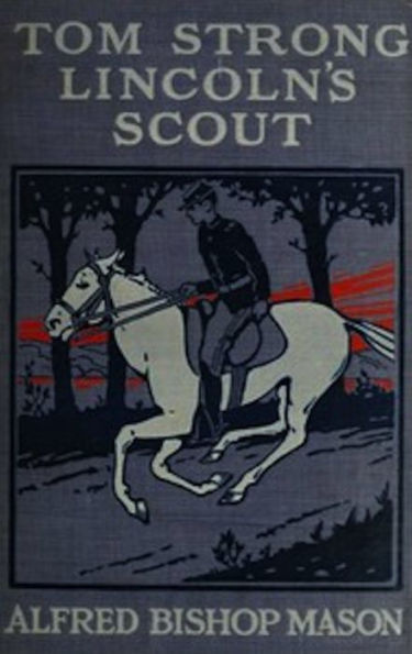 Tom Strong, Lincoln's Scout (Illustrated)