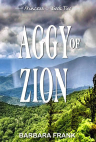 Title: Aggy of Zion, Author: Barbara Frank